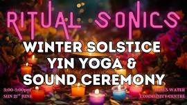 Winter Solstice Yin Yoga & Sound Ceremony