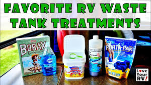 Favorite Rv Waste Tank Treatments From Love Your Rv Youtube