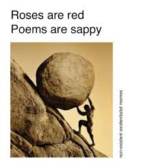 One Must Imagine Sisyphus Happy Albert Camus Old Quotes Existentialist Roses Are Red Poems