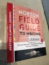 It's really one book that does it all. The Norton Field Guide To Writing With Readings Handbook Tarrant County College Custom 5th Edition W Access Code Bullock Weinberg Goggin 9780393693102 Amazon Com Books