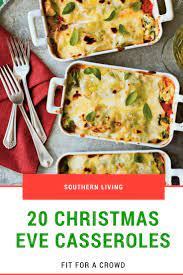 Be it a thanksgiving party for a crowd or just your family members or your so, these were the easiest and the best christmas party food ideas. Christmas Eve Casseroles Fit For A Crowd Christmas Food Dinner Christmas Eve Meal Holiday Cooking