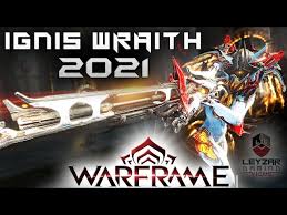 Ignis Wraith Build 2024 (Guide) - Tearing Through Deimos (Warframe  Gameplay) - Youtube