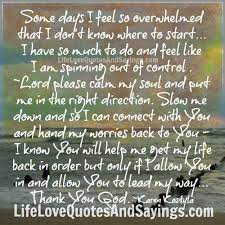 Here are 20 solutions to feeling overwhelmed in quotes. Page Not Found Love Quotes And Sayings Feeling Overwhelmed Quotes Overwhelmed Quotes Inspirational Quotes