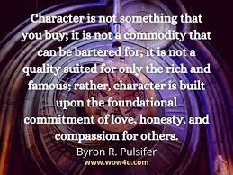 67 Character Quotes Inspirational Words Of Wisdom