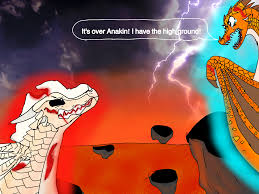It S Over Anakin Wings Of Fire Dragon Wings Wat Do