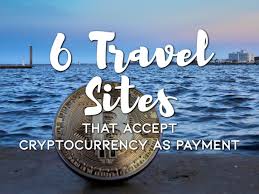 After the creation of bitcoin, the number of cryptocurrencies available over the internet is growing. 6 Travel Sites That Accept Cryptocurrency As Payment One Day Itinerary