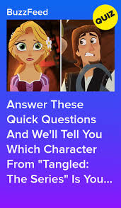 Which Tangled The Series Character Is Your Best Friend Tangled Movie Tangled Tv Show Tangled