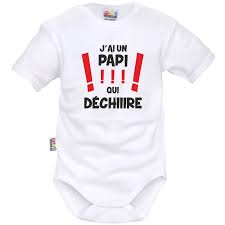 Body Bebe Original J Ai Un Papi Qui Dechire Body Bebe Original Body Pour Bebe Bodies Bebe