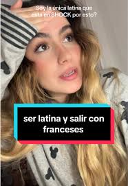 Latinas y hombres franceses: ¿Qué está pasando?