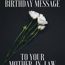 Make a loved one's big day special. Happy Birthday Wishes For Your Mother In Law Holidappy