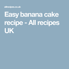 Easy Banana Cake Recipe Banana Cake Easy Banana Banana Cake Recipe Easy