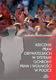 Senat rp i rzecznik praw obywatelskich zapraszają na dzień praw człowieka 12 grudnia 2015 r., w godz. Rzecznik Praw Obywatelskich W Systemie Ochrony Praw I Wolnosci W Polsce Izabela Malinowska Elipsa Dom Wydawniczy Ksiegarnia Online