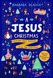 Maybe you would like to learn more about one of these? A Jesus Christmas Explore God S Amazing Plan For Christmas Barbara Reaoch 9781784982270 Amazon Com Books