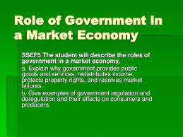 Role Of Government In A Market Economy - Ppt Download