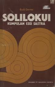 Juga satu suku kata yang meledak: Solilokui Kumpulan Esei Sastra By Budi Darma