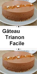 Gateau Trianon Facile Craquant Au Chocolat Croquant Au Chocolat Recette Gateau Chocolat