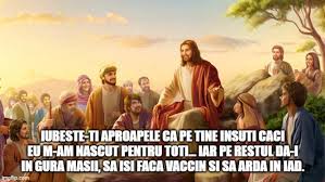 Realizez că toți, inclusiv eu, facem o greșeală majoră în ultima perioadă. Isus Despre Vaccin Imgflip