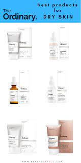 The Ordinary Shopping Guide For Dry Skin Dry Skin Routine Dry Skin On Face Dry Skin Care Routine