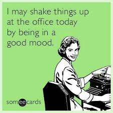 Pin By Kristen Havens On Comedy Work Quotes Funny Work Humor Ecards Funny
