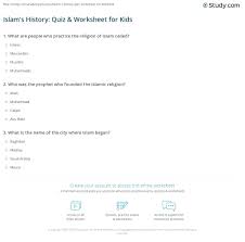 Alexander the great, isn't called great for no reason, as many know, he accomplished a lot in his short lifetime. Islam S History Quiz Worksheet For Kids Study Com