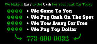 Same day service, the cash the same day and free pick up and towing. I Bet You Re Looking For The Most Cash For Junk Cars In Chicago Jm Chicago Junk Car Buyers