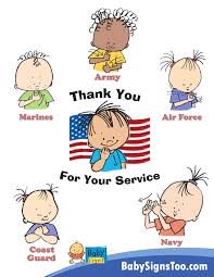 Thank You For Your Service Veteran S Day Www Babysignstoo Com Babysigns Babysignlanguage Sign Language For Kids Baby Sign Language Baby Sign Language Book