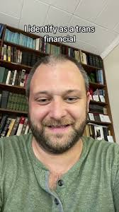 I am trans-financial!
