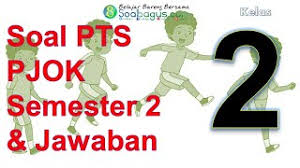 Soal uts penjaskes kelas 10 semester 2 kurikulum 2013. Soal Pts Pjok Kelas 2 Dan Kunci Jawaban Semester 2 Th 2021 Youtube