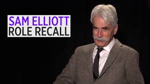 Sam Elliott Talks Most Memorable Roles From Butch Cassidy To Big Lebowski To A Star Is Born Youtube