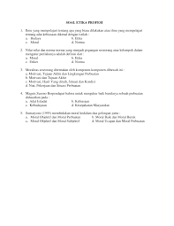 Http Pcsjkt Files Wordpress Com 2009 04 Soal Etika Pra Uts Pdf