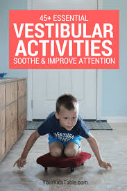 It's the ultimate body stocking which allows a kid to get inside and move around. 45 Essential Vestibular Activities And Input Ideas Your Kid S Table