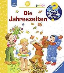 Die Jahreszeiten Wieso Weshalb Warum Junior Band 10 Kleinkind Jahreszeiten Wetter Bucher Werbung Kinderbucher Bucher Fur Kleinkinder Jahreszeiten