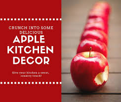 delicious red apple kitchen decor