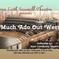 Much Ado Out West