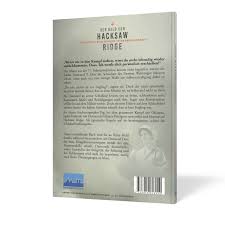 Doss (andrew garfield) zugrunde, der während der schlacht um okinawa 75 soldaten das leben rettete, obwohl er das tragen einer waffe auch im. Operation Hacksaw Ridge Hardcover Adventist Book Center
