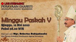Anda dapat mengikuti ibadah online dan berdoa bersama keluarga di rumah. Streaming Misa Online Minggu 10 Mei 2020 Di Keuskupan Agung Semarang Kas Jakarta Kaj Bandung Surya Malang