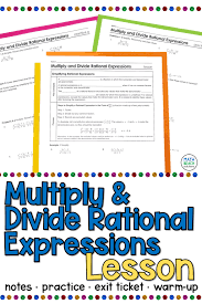 Multiply And Divide Rational Expressions Lesson Rational Expressions Simplifying Rational Expressions Algebra Lesson Plans