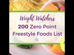 Check out this list of weight watchers zero point foods. Weight Watchers 200 Freestyle Zero Points Foods List Video Youtube