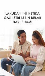 Lakukan Ini Ketika Gaji Istri Lebih Besar Dari Suami Bank Danamon