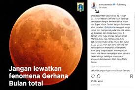 Bulan itu berada dekat dengan perigeenya pada 30 januari dan boleh dikatakan sebagai supermoon. Anies Baswedan Jangan Lewatkan Fenomena Gerhana Bulan Total Teknologi Bisnis Com