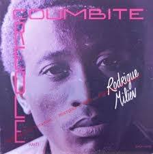 Pou moun ki pat konnenl non pal se rodrigue milien li mouri sete yon gran  chantè atravè vwal e chante popilèl t fè anpil moun t adorel, mwn pap janm  bliye ou