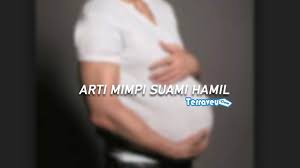 Bermimpi kehamilan teman menunjukkan kabar baik. Arti Mimpi Suami Hamil Pertanda Apa Berikut Tafsir Lengkapnya