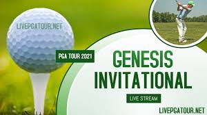 Watch live stream online genesis invitational (20.02.21). Pga Golf Genesis Invitational Live Stream 2021