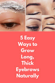 5 Easy Ways To Grow Long Thick Eyebrows Naturally 1 Castor Oil This Is An Old And One Of Thicker Eyebrows Naturally Thick Hair Remedies Thick Hair Solutions