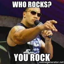 At memesmonkey.com find thousands of memes categorized into thousands the rock says you rock too, the rock motivation 1, meme. You Rock Memes