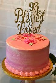 Birthday Cake Ideas For 33 Year Old Woman Pink Birthday Cake For 93 Year Old Pink Birthday Cakes Birthday Cake Cake Toppers