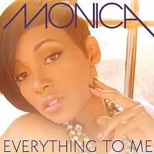 Everything To Me Monica Song Wikipedia