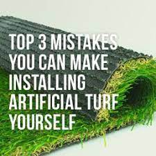 Top 3 Mistakes You Can Make Installing Artificial Turf Yourself Installing Artificial Turf Artificial Turf Backyard Diy Artificial Turf