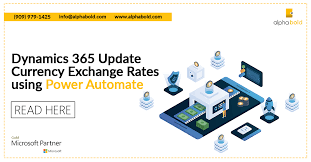 Blog Dynamics 365 Update Currency Exchange Rates Using Power Automate Learn Here Get In Touch With Boldenthusiasts Powerau Exchange Rate Power Exchange