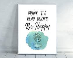 Drink Tea Read Books Book Lovers Tea Lovers Tea Quote Be Happy Kitchen Art Modern Quote Minimalist Print Motivated Type Printable Modern Quotes Drinking Tea Book Lovers